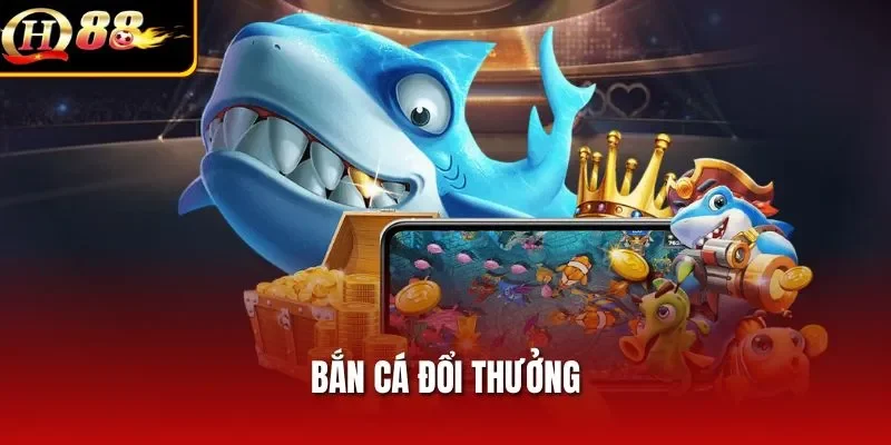 Bắn Cá Đổi Thưởng – Hành Trình Săn Thưởng Đỉnh Cao Dễ Dàng
